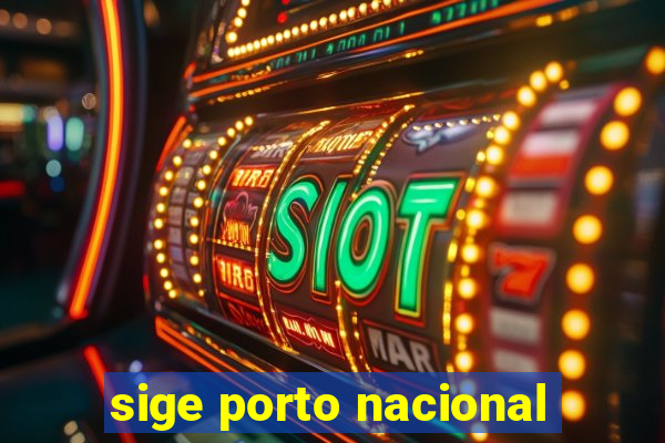 sige porto nacional